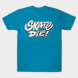 Skate or die T-Shirt